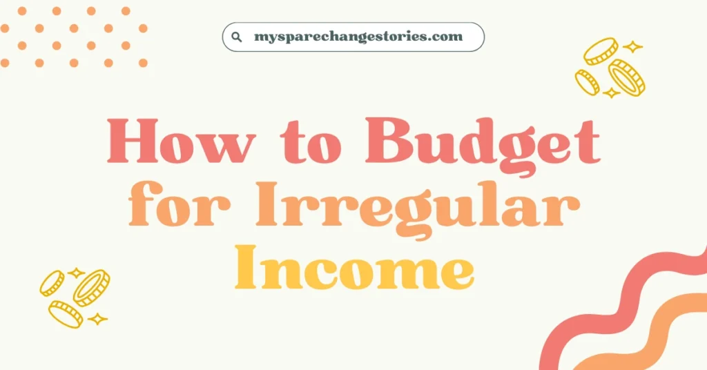 how to budget for irregular income