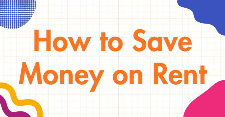 How to Save Money on Rent
