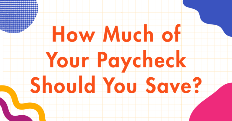 how much of your paycheck should you save